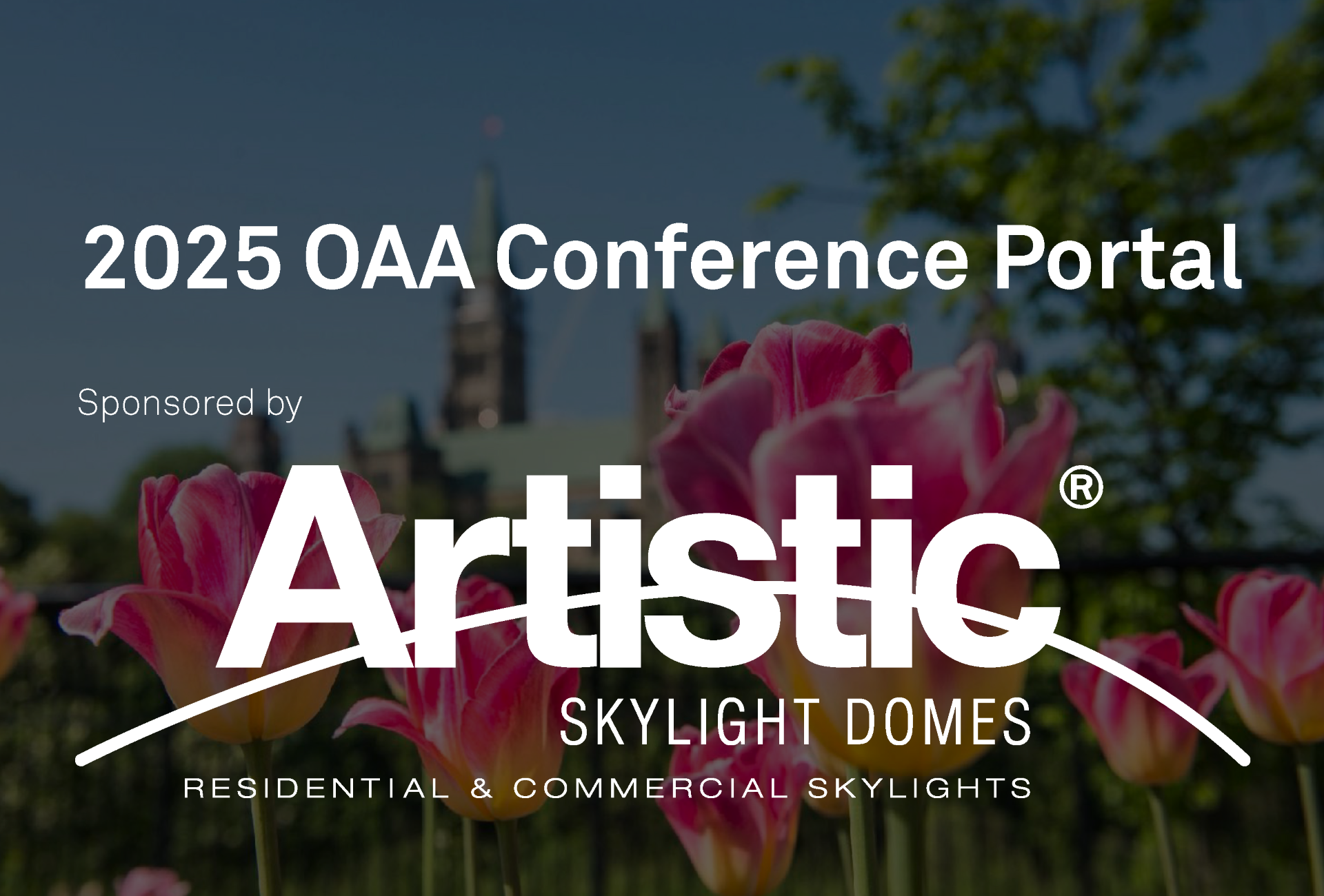  2025 Conference Web portal  banner featuring Ottawa tulips and a logo of the sponsor Skylight Domes